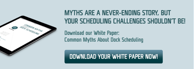 Breaking Down the Myths Related to Dock Scheduling