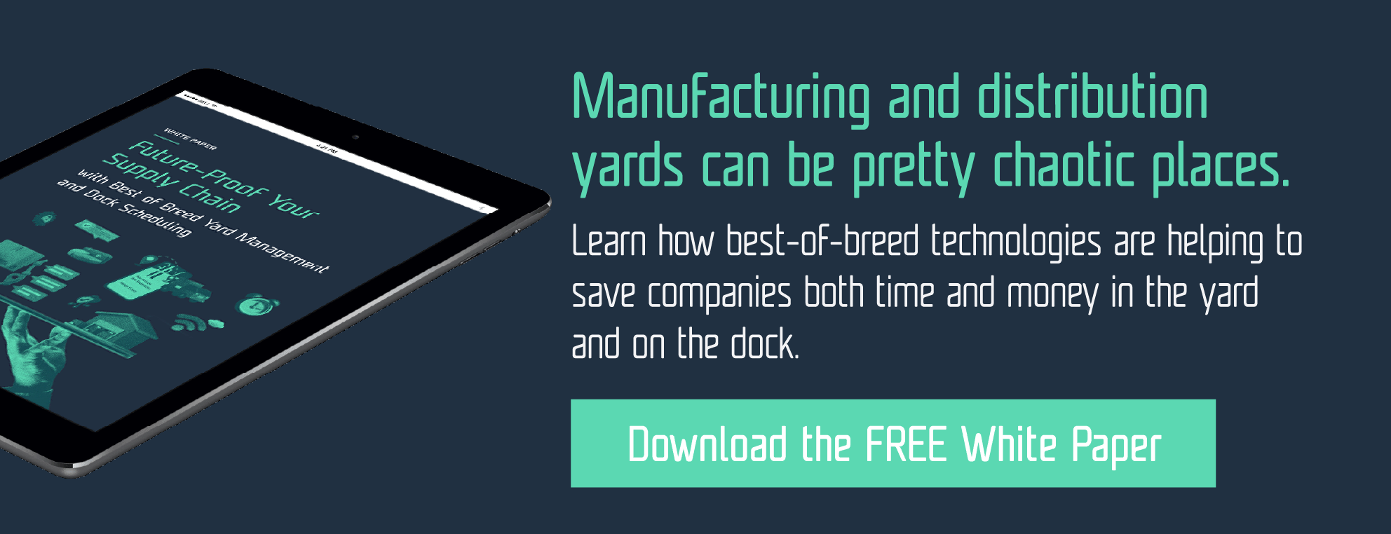 future-proofing-your-supply-chain-with-yard-management-and-dock-scheduling-CTA-1